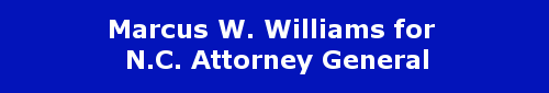 Marcus W. Williams for N.C. Attorney General